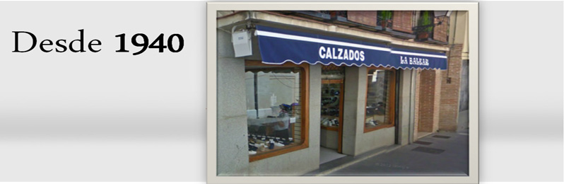 Store Shoes Calzados La Balear since  1940. Your trusted store.